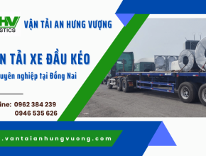 Dịch vụ vận tải xe đầu kéo chuyên nghiệp tại Đồng Nai