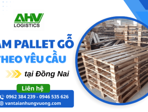An Hưng Vượng - Nhận làm pallet gỗ theo yêu cầu tại Đồng Nai